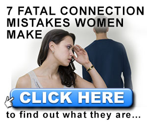 Banner 1 300x250 How To Connect With Your Guy   Better Than Ever!
